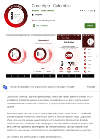 The Colombian government is offering the free “CoronApp Colombia” for download on Android devices (see image below), and toll free information lines (within Colombia): 01-800 095-5590 or for Bogotá: 330 5041. International callers may dial +57 1 330-5041