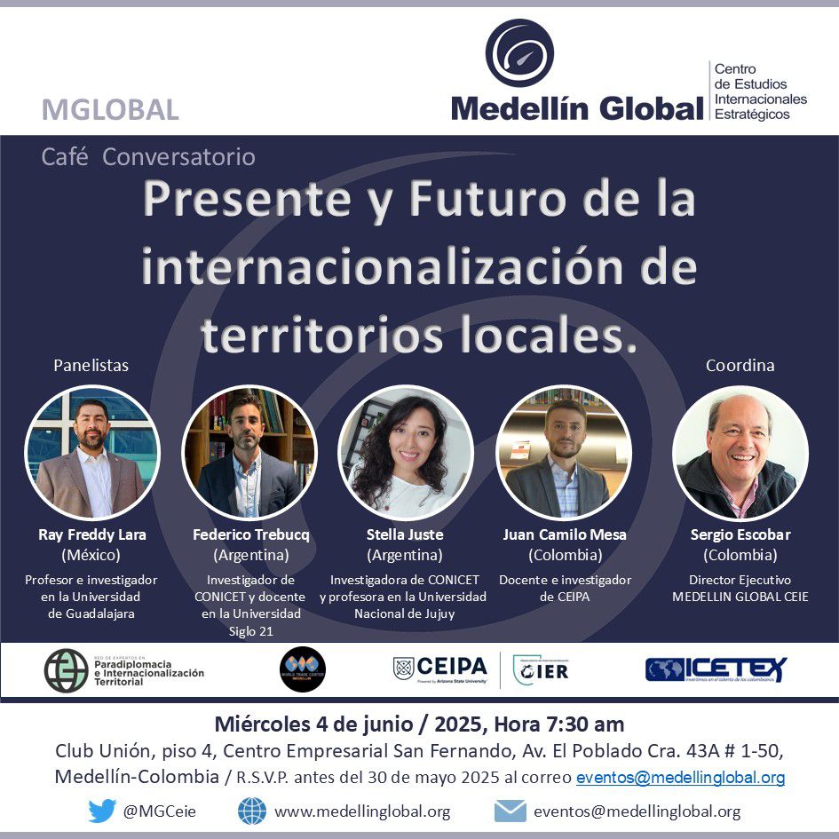 Finance Colombia readers are invited to a breakfast discussion on the "Present and Future of the Internationalization of Territory," organized by the Medellín Global Foundation, Center for Strategic International Studies and members of REPIT, with the participation of experts from Argentina, Mexico, and Colombia.