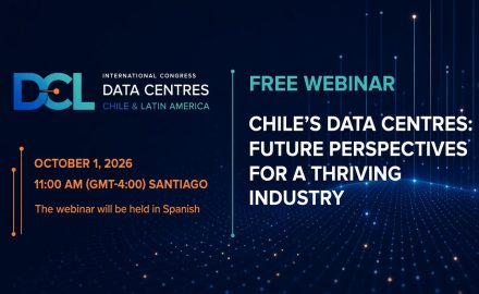 Chile’s Data Centres: Future Perspectives for a Thriving Industry